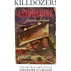Killdozer!: Volume III: The Complete Stories of Theodore Sturgeon