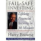 Fail-Safe Investing: Lifelong Financial Security in 30 Minutes