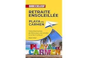 Retraite ensoleillée: Playa del Carmen (French Edition)