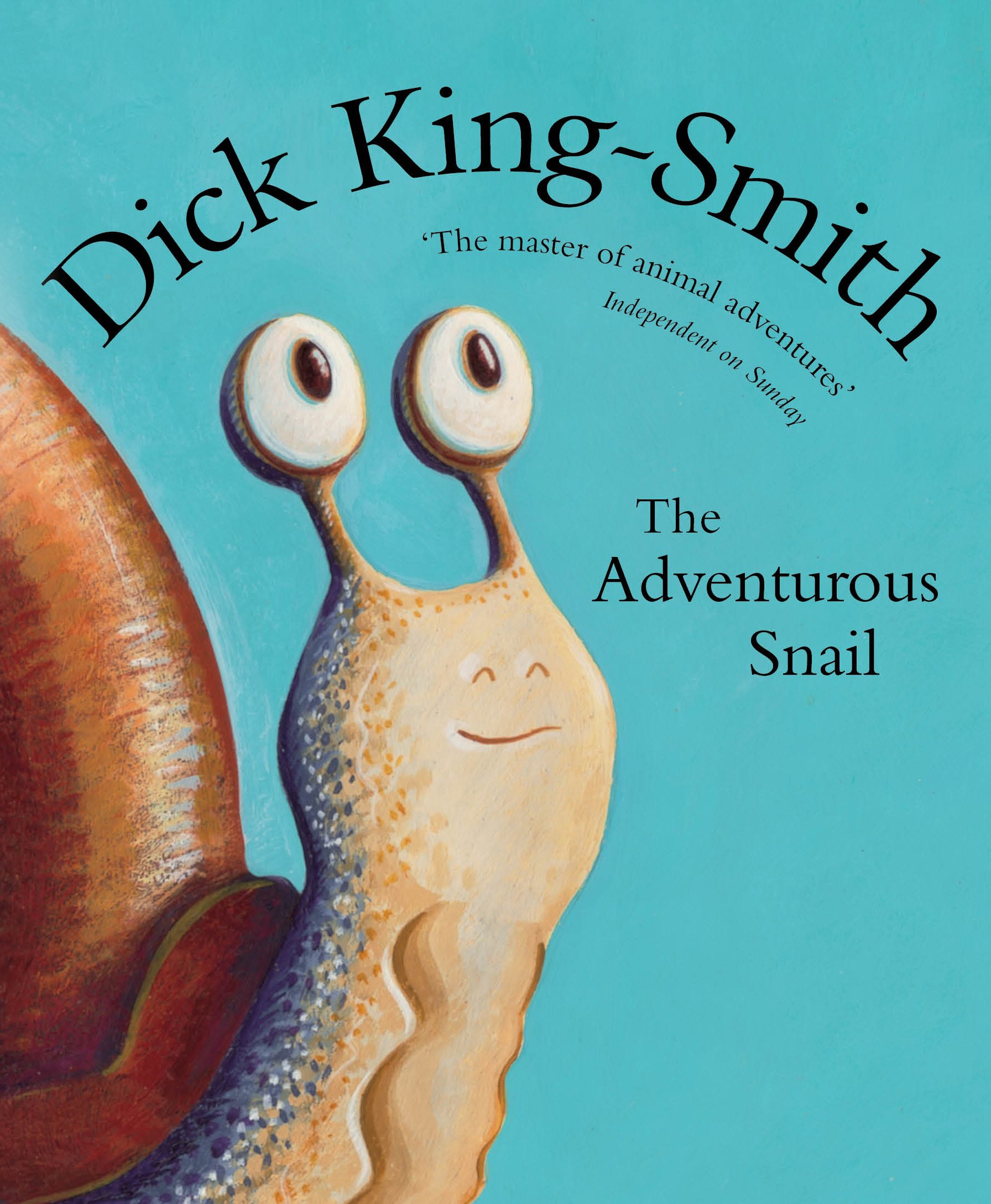 Amazon The Adventurous Snail King Smith Dick Animals