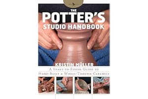 The Potter's Studio Handbook: A start-to-finish guide to hand-built and wheel-thrown ceramics