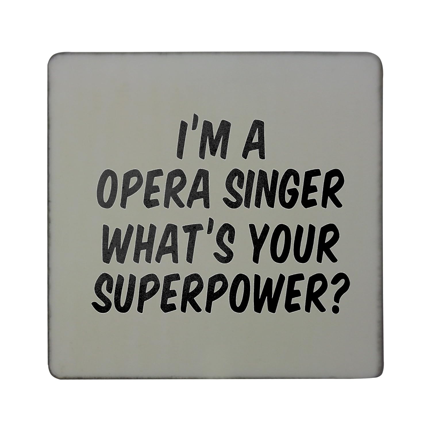 Compra PickYourImage I m un Opera Singer de regalo su ...