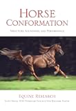 Horse Conformation: Structure, Soundness, and Performance