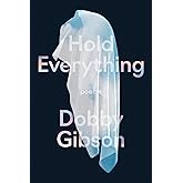 Hold Everything: Poems
