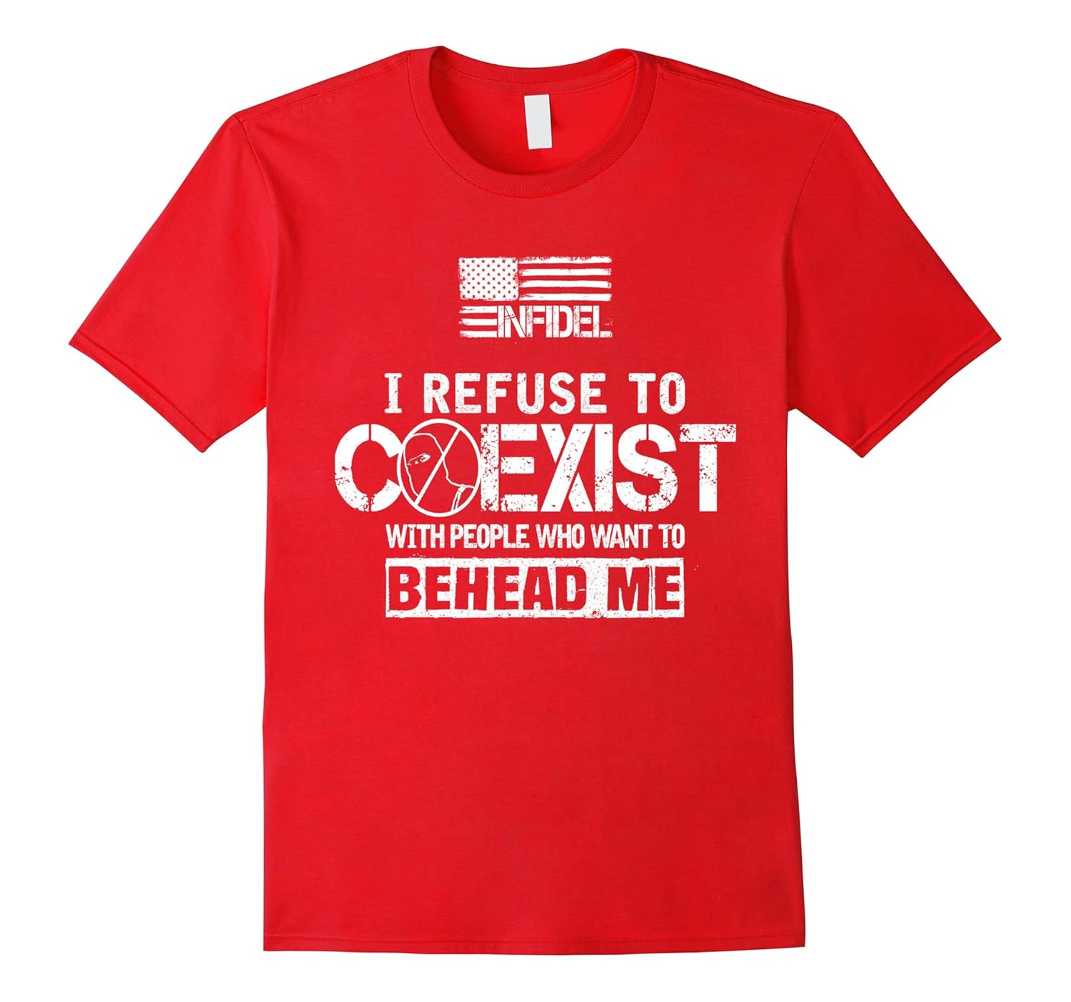 I Refuse to Co-Exist Infidel Shirt-ANZ