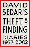 Theft by Finding: Diaries (1977-2002)