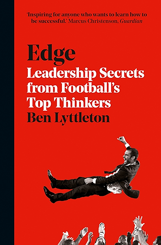 Download Edge: Leadership Secrets from Footballs’s Top Thinkers (English Edition) PDF