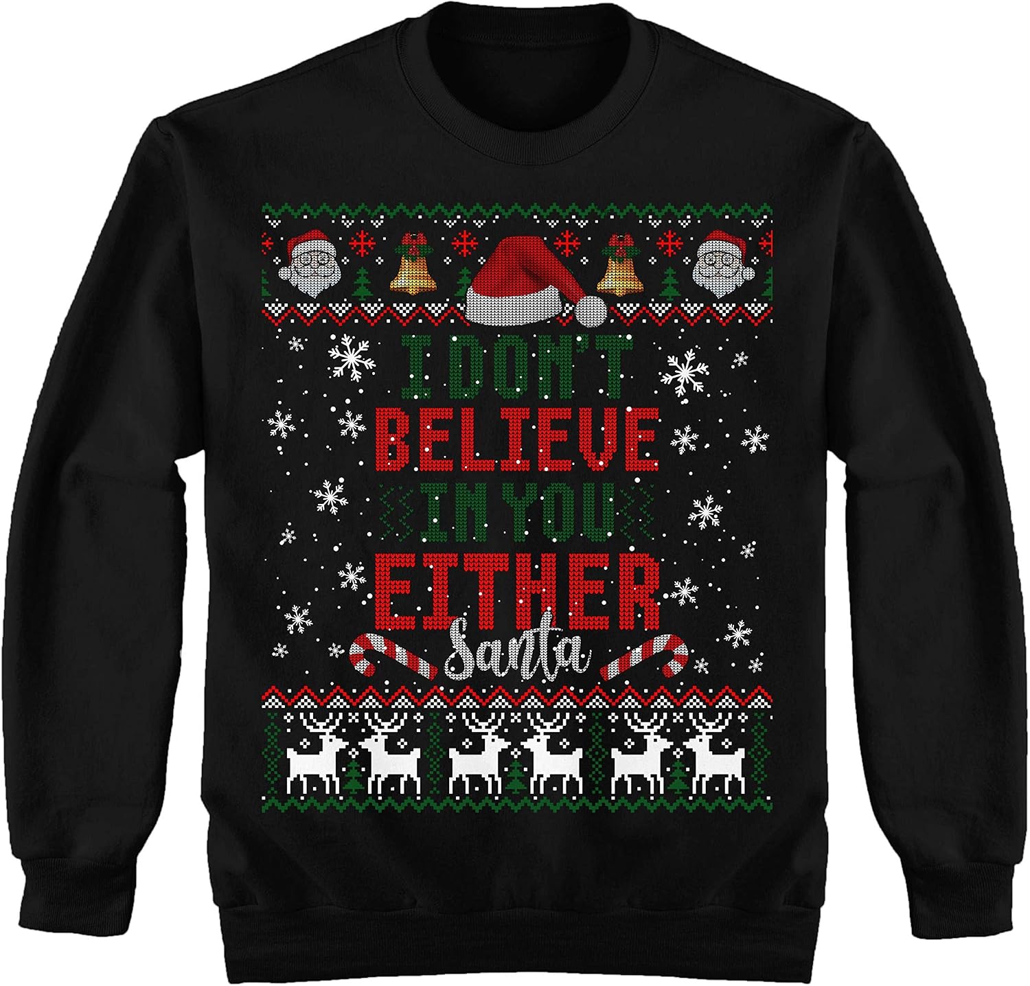 I Dont Believe in You Either Santa 