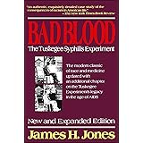 Bad Blood: The Tuskegee Syphilis Experiment, New and Expanded Edition