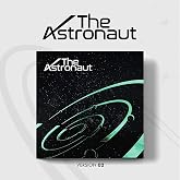 The Astronaut[VERSION 02]