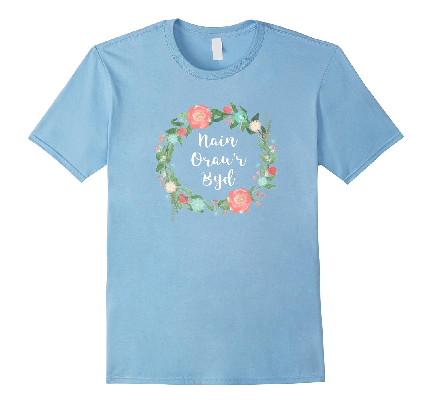 Nain Orau'r Byd tshirt World's Best Grandma in Welsh-anz