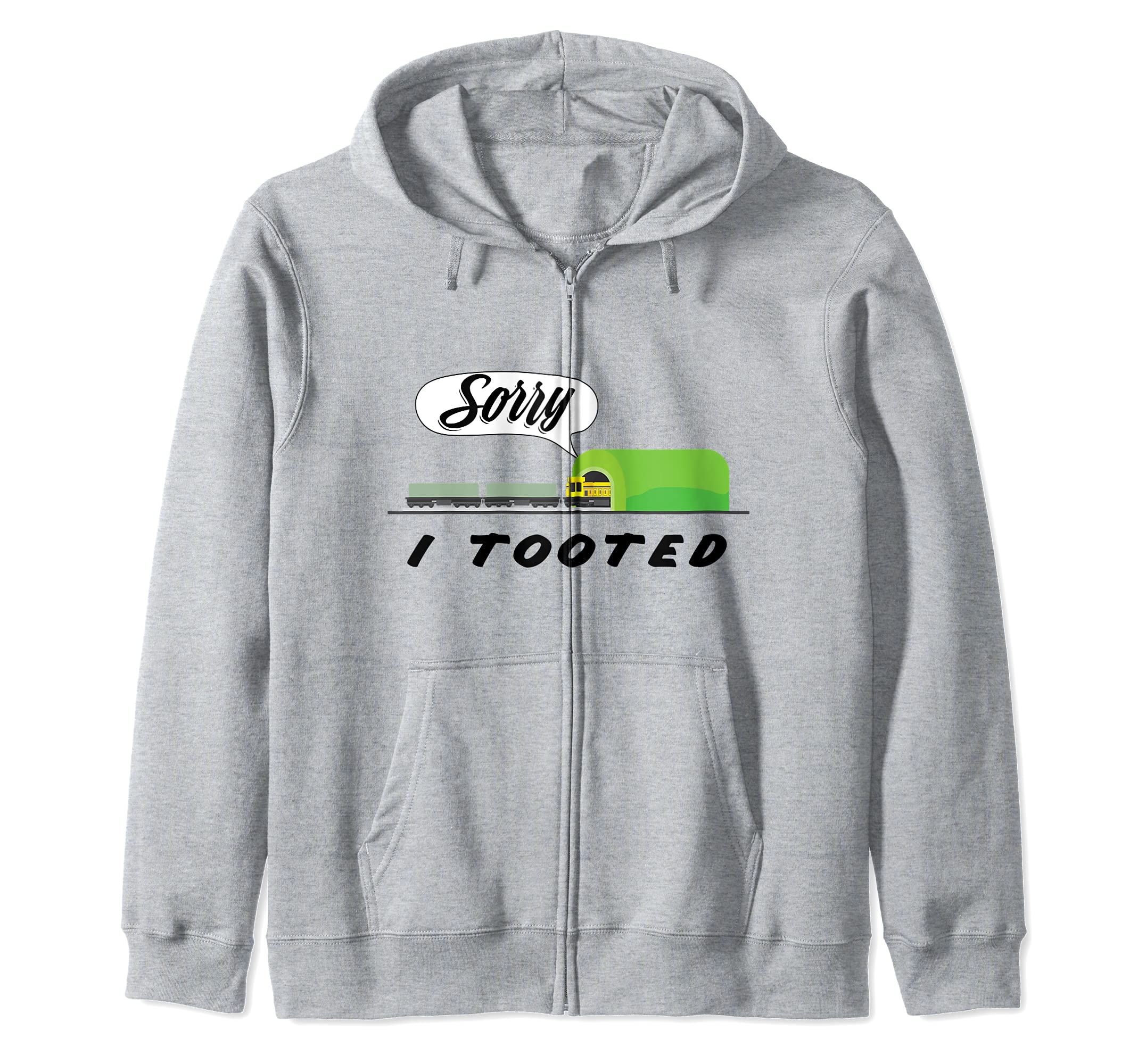 Funny Model Train Lover Railroader Railfan Sorry I Tooted Zip Hoodie