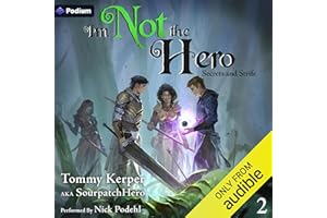 Secrets and Strife: An Isekai LitRPG: I'm Not the Hero, Book 2