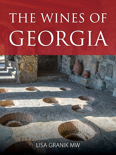 Download The wines of Georgia (The Infinite Ideas Classic Wine Library) (English Edition) PDF
