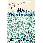 Man Overboard!: A Novel