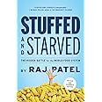 Stuffed and Starved: The Hidden Battle for the World Food System - Revised and Updated