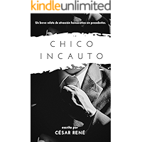 Chico Incauto (Spanish Edition) book cover