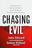 Chasing Evil: Shocking Crimes, Supernatural