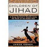 Children of Jihad: A Young American's Travels Among the Youth of the Middle East