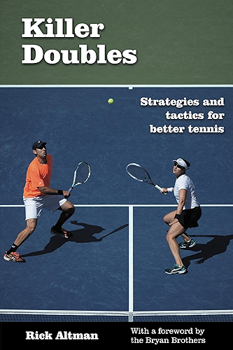 Download Killer Doubles: Strategies and tactics for better tennis (English Edition) PDF