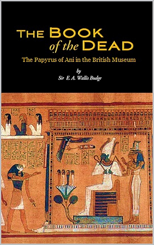 Download The Book of the Dead: The Papyrus of Ani in the British Museum (English Edition) PDF