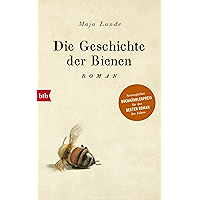 Die Geschichte der Bienen: Roman (German Edition) book cover Die Geschichte der Bienen: Roman (German Edition) book cover