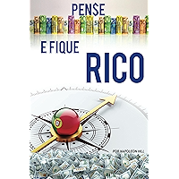Pense e Fique Rico: Este livro pode ser 1 milhão de dólares para você! (Portuguese Edition) book cover Pense e Fique Rico: Este livro pode ser 1 milhão de dólares para você! (Portuguese Edition) book cover