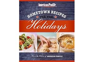 Hometown Recipes for the Holidays (American Profile)