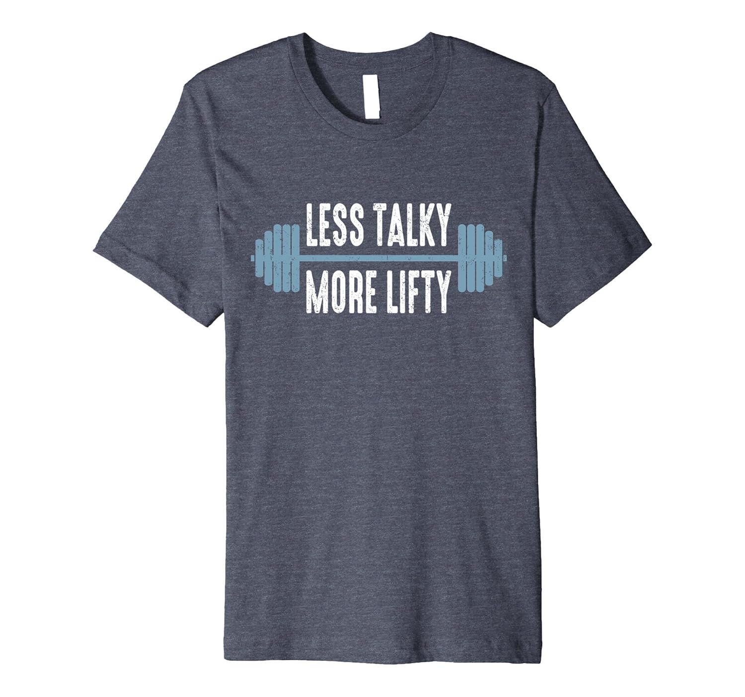 Funny WEIGHT LIFTER T-Shirt | Less Talky More Lifty Tee-anz