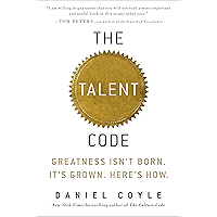 The Talent Code: Greatness Isn't Born. It's Grown. Here's How.