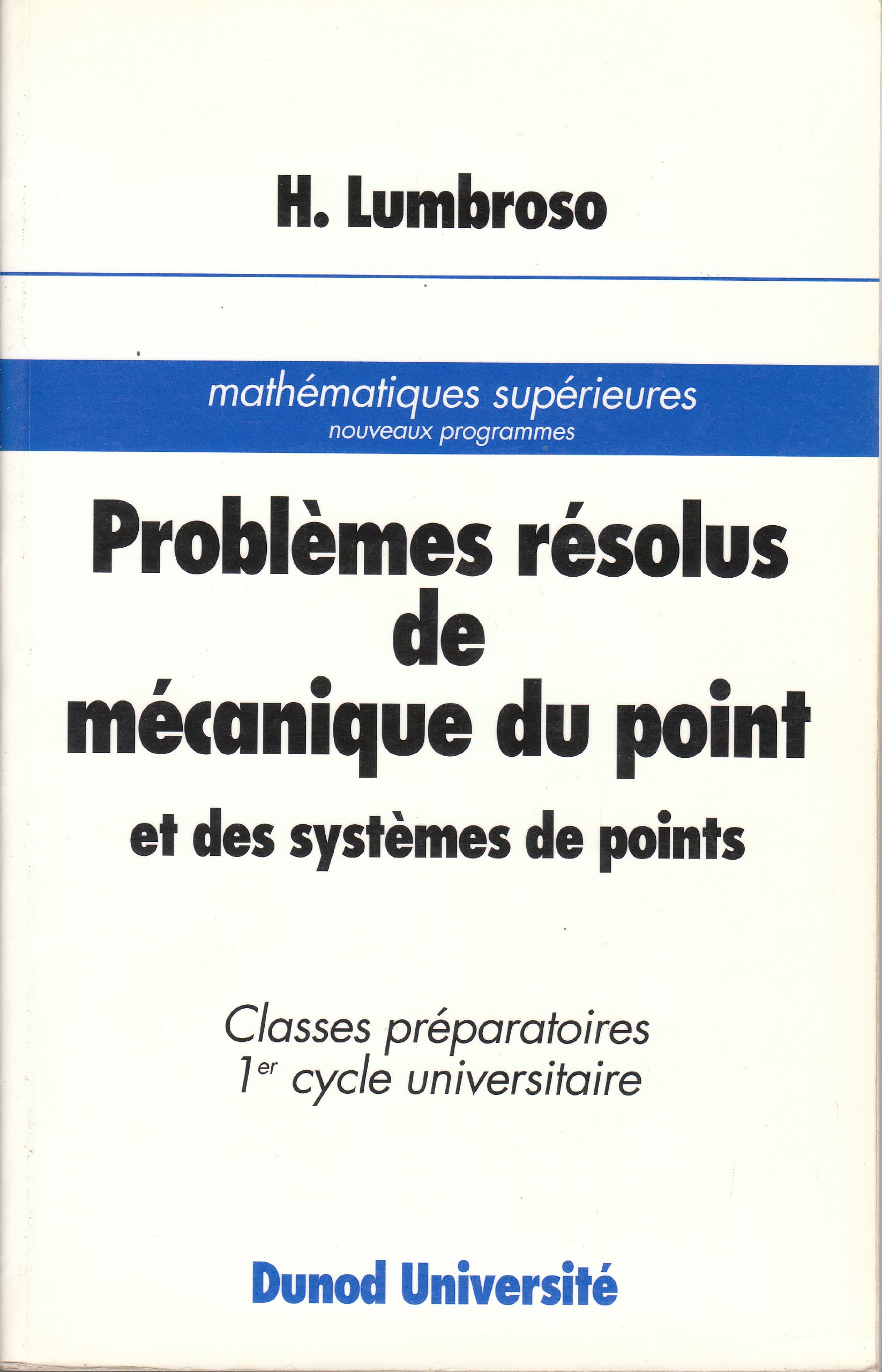Amazon Fr Problemes Resolus De Mecanique Du Point Lumbroso Hubert Livres Amazon Fr Problemes Resolus De Mecanique Du Point Lumbroso Hubert Livres