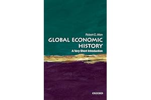 Global Economic History: A Very Short Introduction (Very Short Introductions Book 282)
