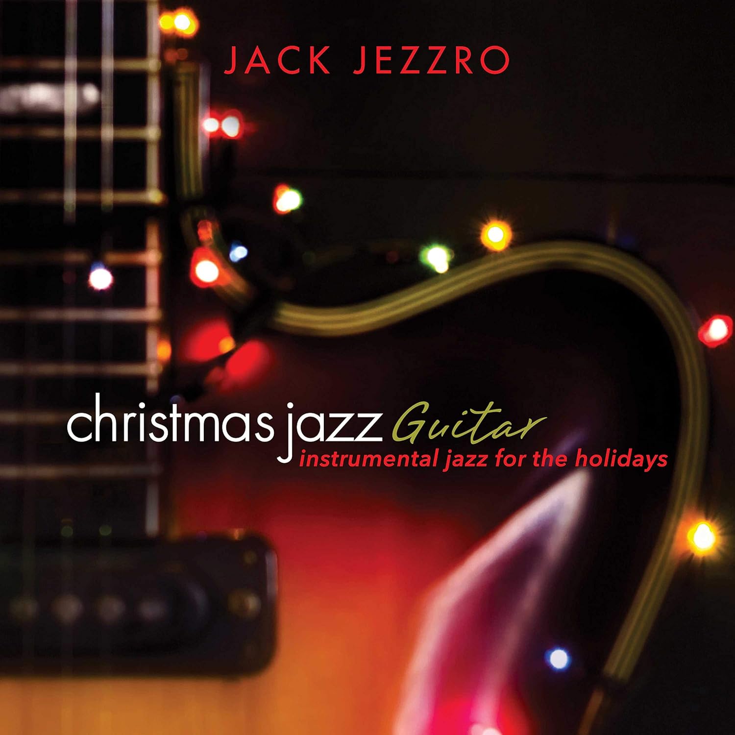 Jack Jezzro Christmas Jazz Guitar Music