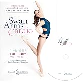Ballet Beautiful Ballet Workout DVD - Swan Arms Cardio. Mary Helen Bowers Barre Dance Inspired Fitness DVD