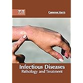 Infectious Diseases: Pathology and Treatment