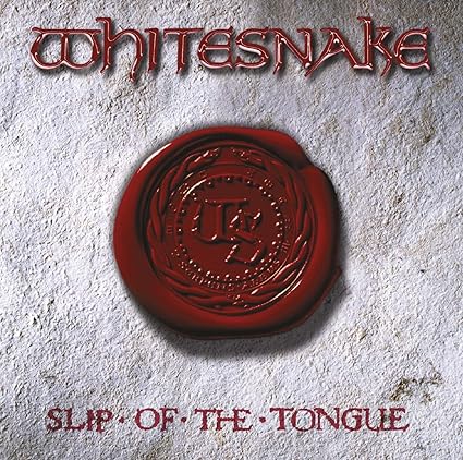Whitesnake slip of the tongue Whitesnake slip of the tongue