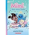 Mimi and the Boo-Hoo Blahs: A Graphix Chapters Book (Mimi #2)