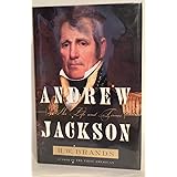 Andrew Jackson: His Life and Times