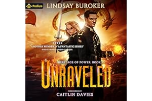 Unraveled: Heritage of Power, Book 4