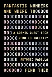Fantastic Numbers and Where to Find Them: A Cosmic