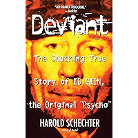 Deviant: True Story of Ed Gein, the Original Psycho book cover