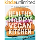 Healthy Happy Vegan Kitchen: Over 220 Inspiring Plant-Based Recipes to Transform Your Health