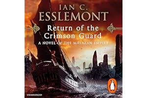 Return of the Crimson Guard: A Novel of the Malazan Empire