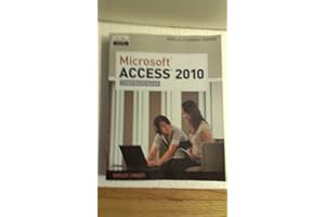 Microsoft Access 2010: Comprehensive (SAM 2010 Compatible Products)