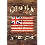 Cut and Run: The Fourth Book in the Fighting Sail Series
