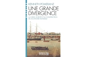 Une grande divergence: La Chine, l'Europe et la construction de l'économie mondiale