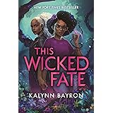 This Wicked Fate (This Poison Heart)