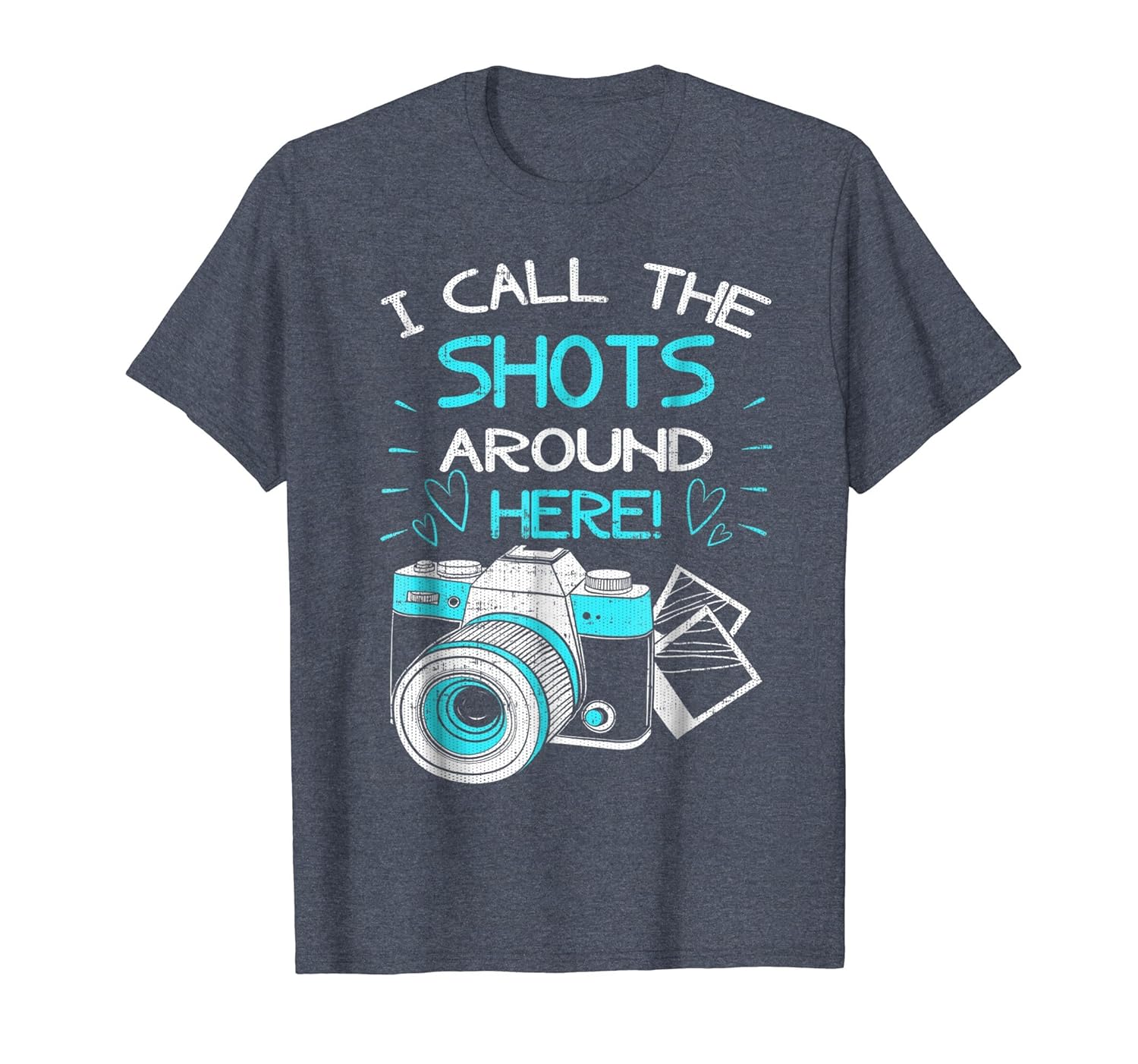 I Call The Shots Around Here Funny Photography T-Shirt-anz