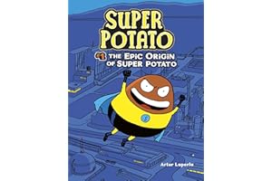 The Epic Origin of Super Potato: Book 1
