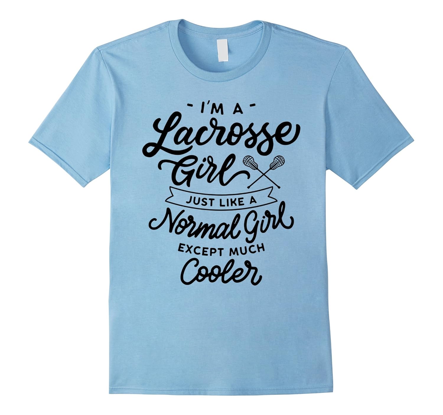 Lacrosse Girls Are Cooler T-shirt Funny & Sassy Sports Tee-ANZ